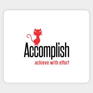 Accomplish Achieve With Effort Sticker